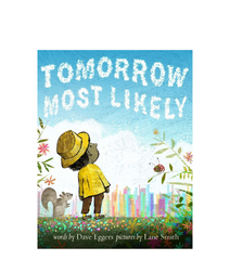 Tomorrow Most Likely