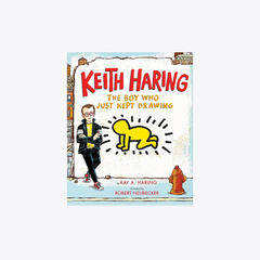 Keith Haring The Boy Who Just Kept Drawing