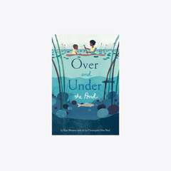Over and Under the Pond