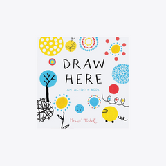Draw Here / An Activity Book